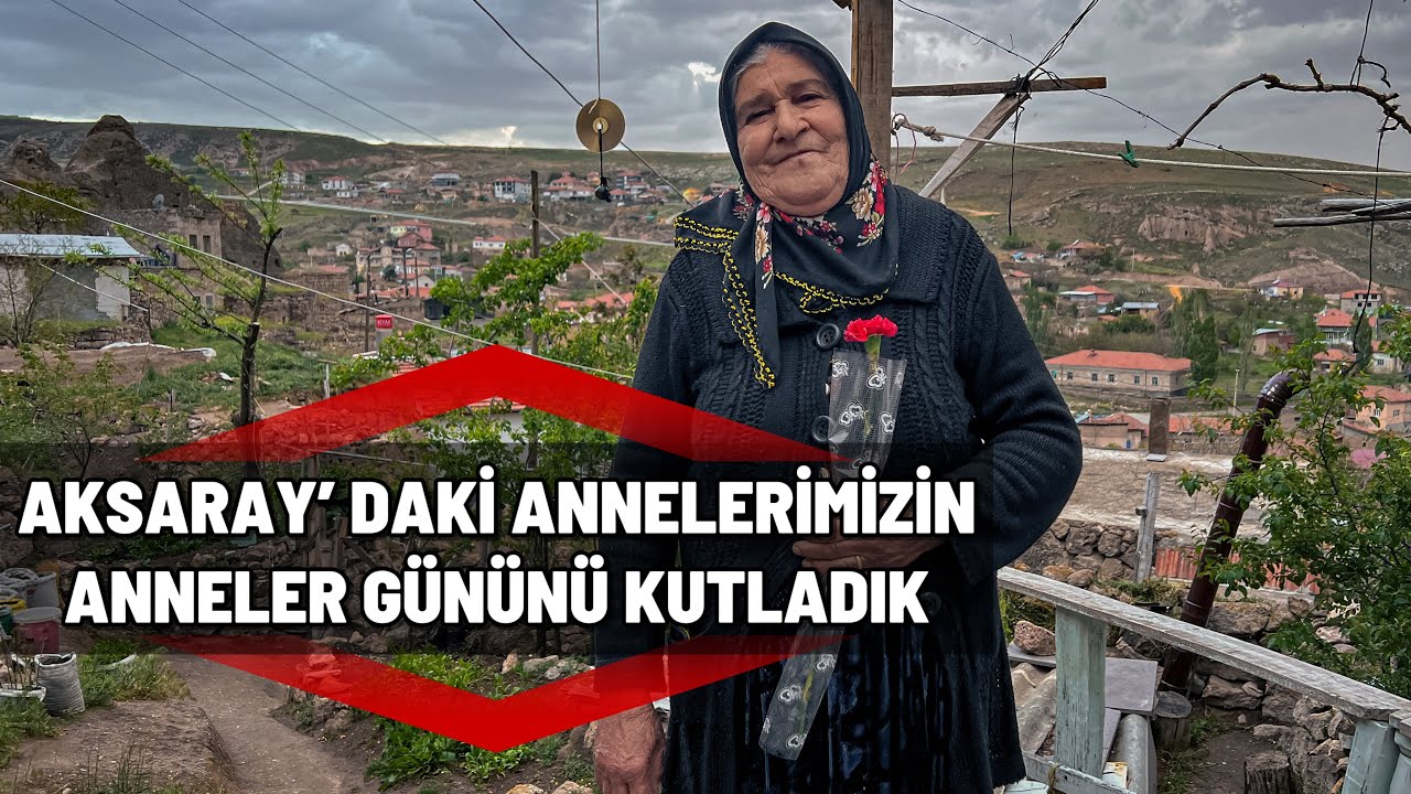 AKSARAYDAKİ ANNELERİMİZİN ANNELER GÜNÜNÜ KUTLADIK !