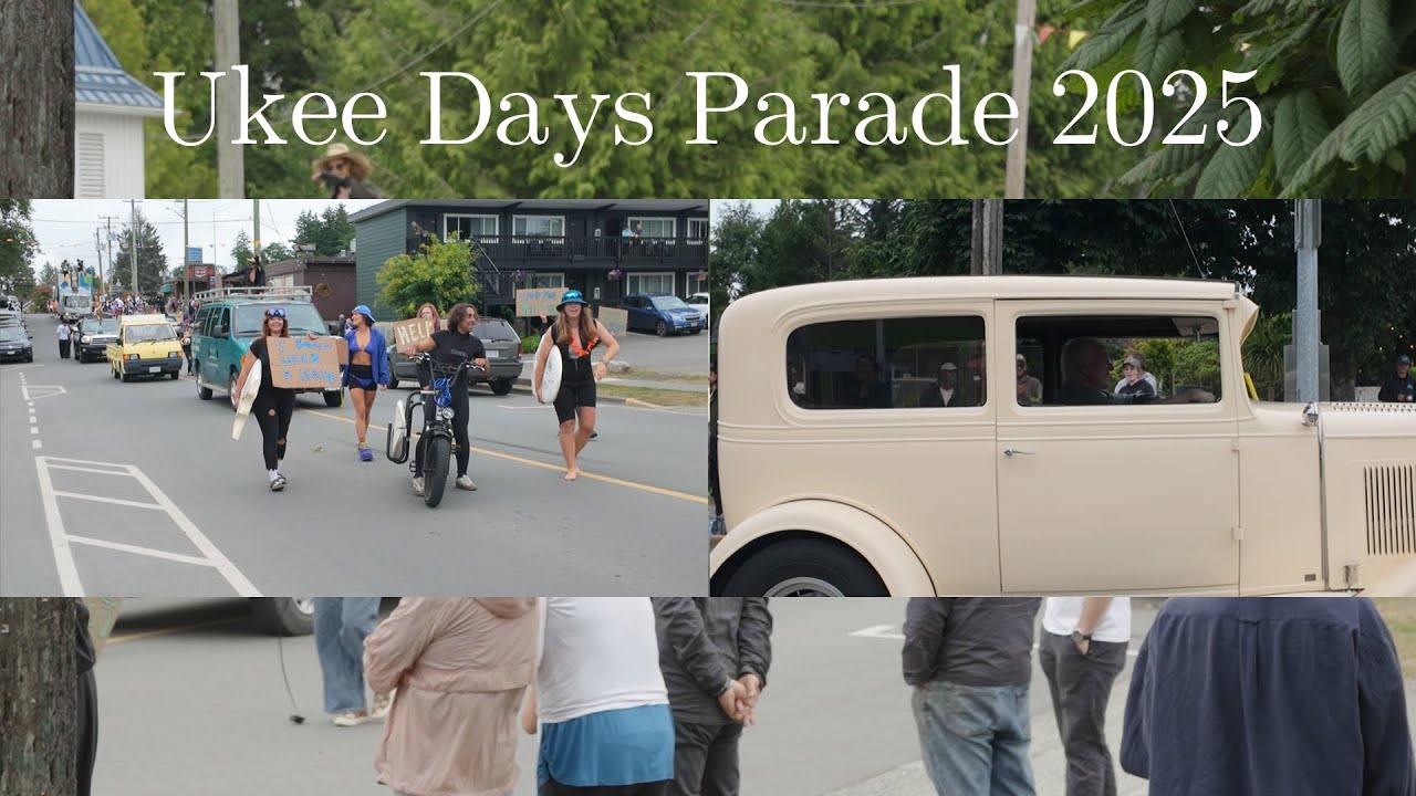 Ukee Days Parade 2025 - Ucluelet, Vancouver Island July 26, 2025