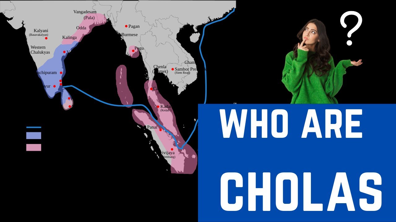 Who are the Cholas? The Maritime Tamil kingdom of India| Chola dynasty