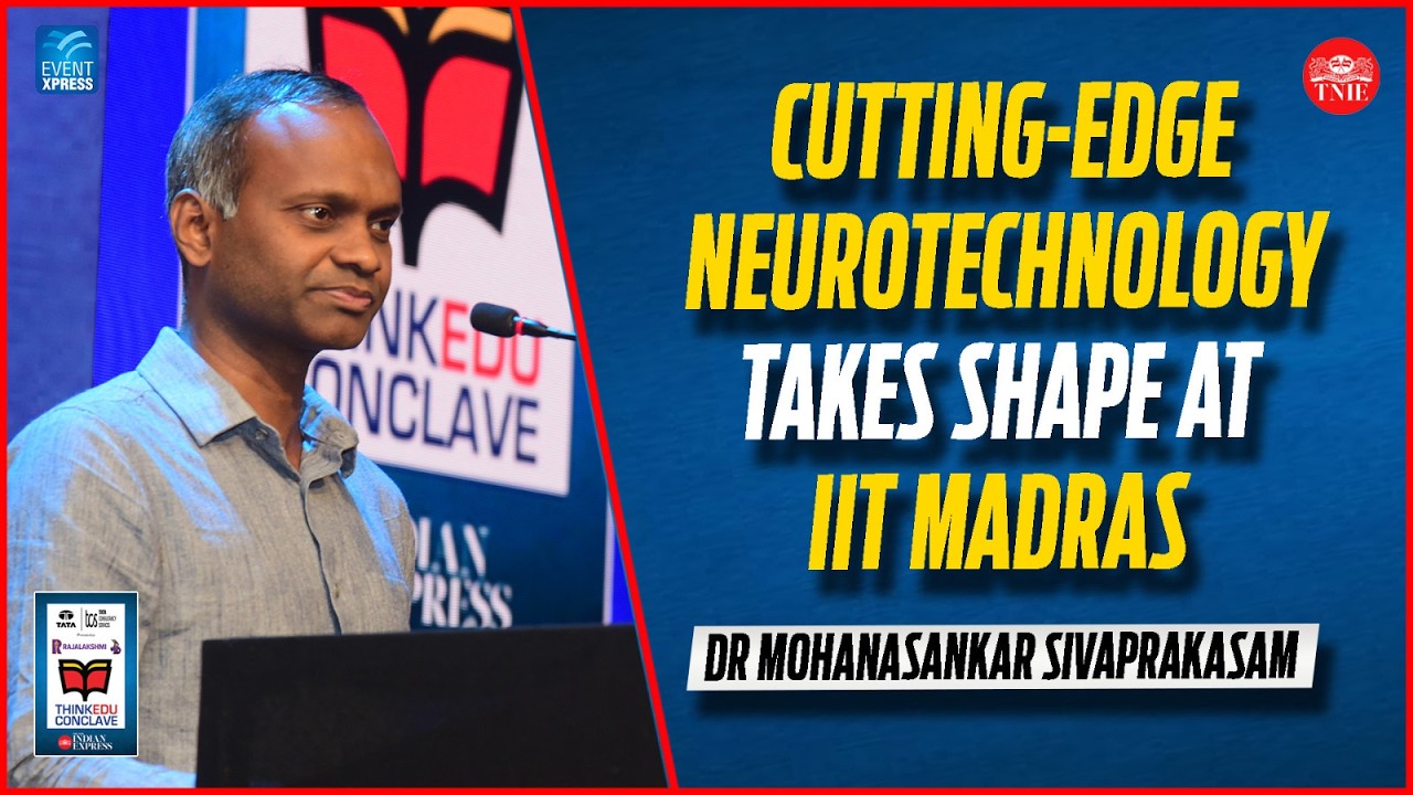 India at the forefront of brain research, says IIT Madras professor Dr Mohanasankar | ThinkEdu 2026