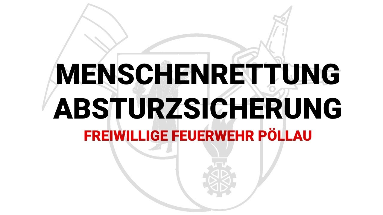 Feuerwehr P&ouml;llau: Menschenrettung und Absturzsicherung