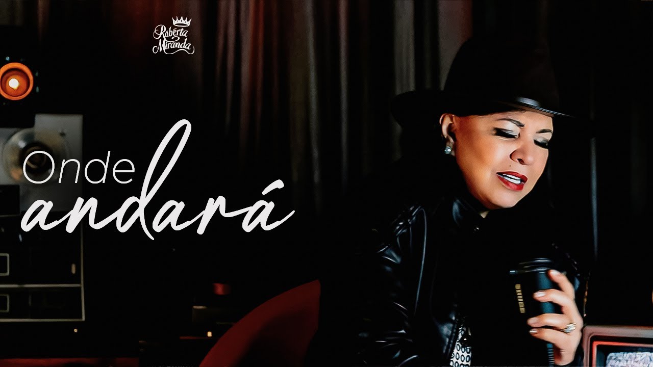 Roberta Miranda - Onde Andará