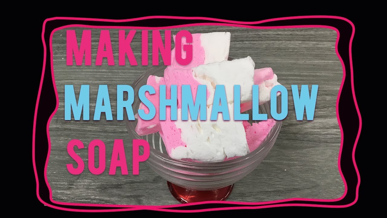 Marshmallow Soap