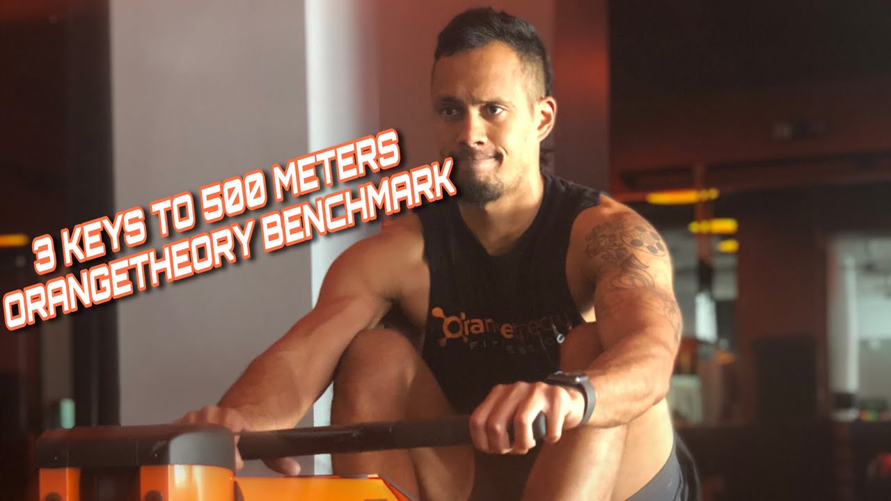 3 Keys to 500 Meters - Orangetheory Benchmark