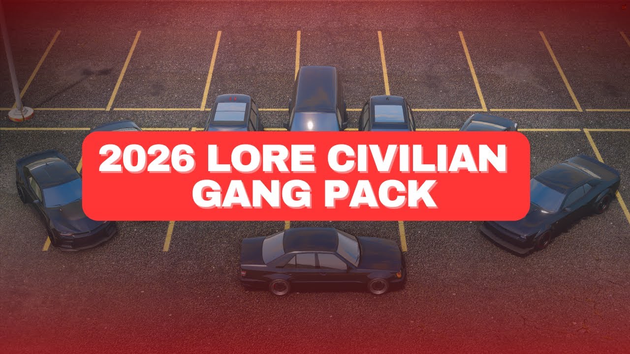 2026 Lore Civilian Gang Vehicle Pack (8 Vehicles) [GTA5 / FIVEM]