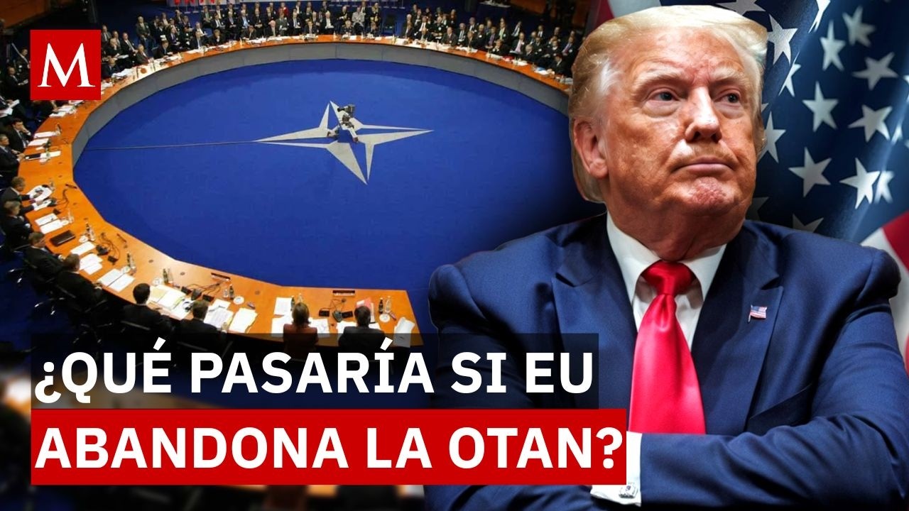 &iquest;Adi&oacute;s a la alianza? Donald Trump analiza retirar a Estados Unidos de la OTAN