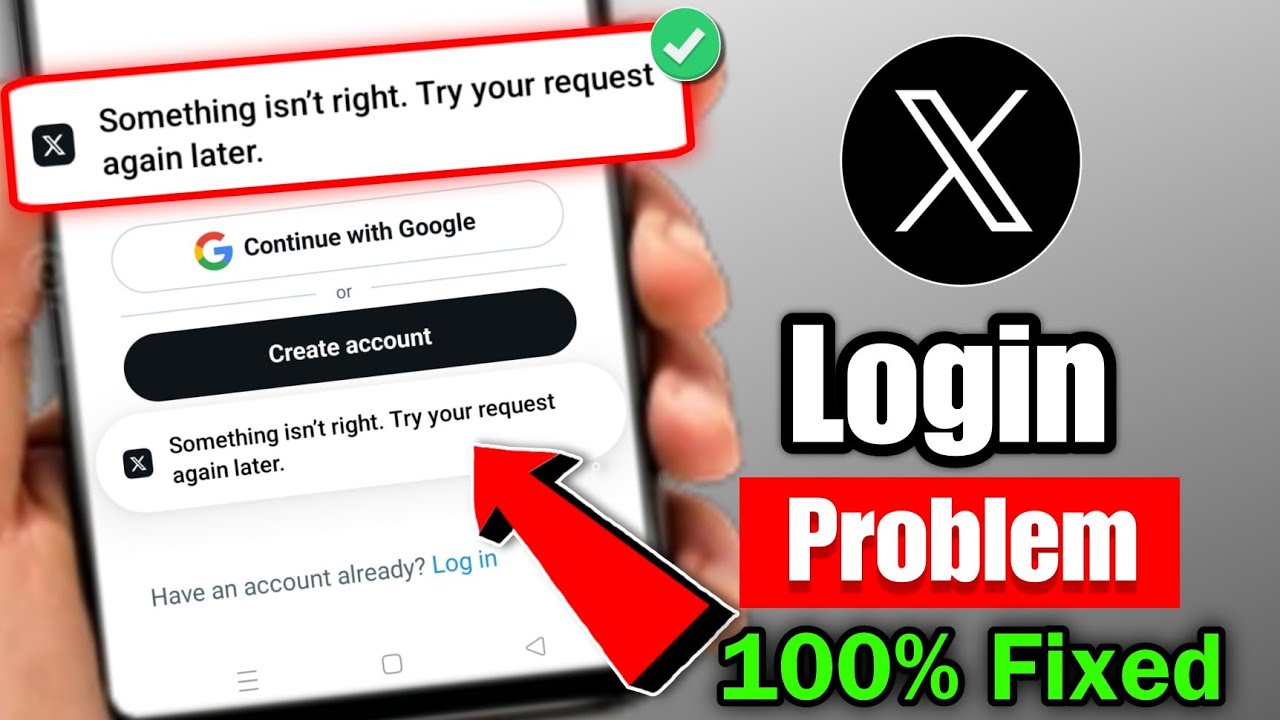 Twitter something isn't right try your request again later problem today | X Twitter login problem