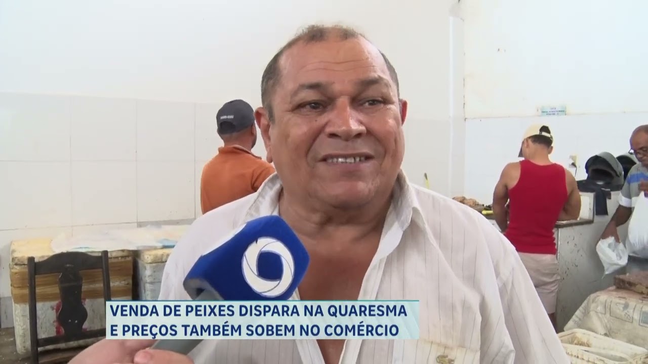 VENDA DE PEIXES DISPARA NA QUARESMA E PREÇOS TAMBÉM SOBEM NO COMÉRCIO