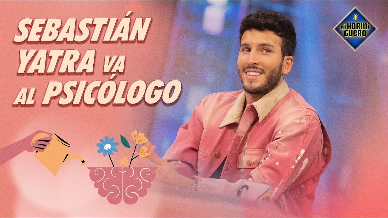 Sebastián Yatra acude al psicólogo para gestionar bien el éxito - El Hormiguero