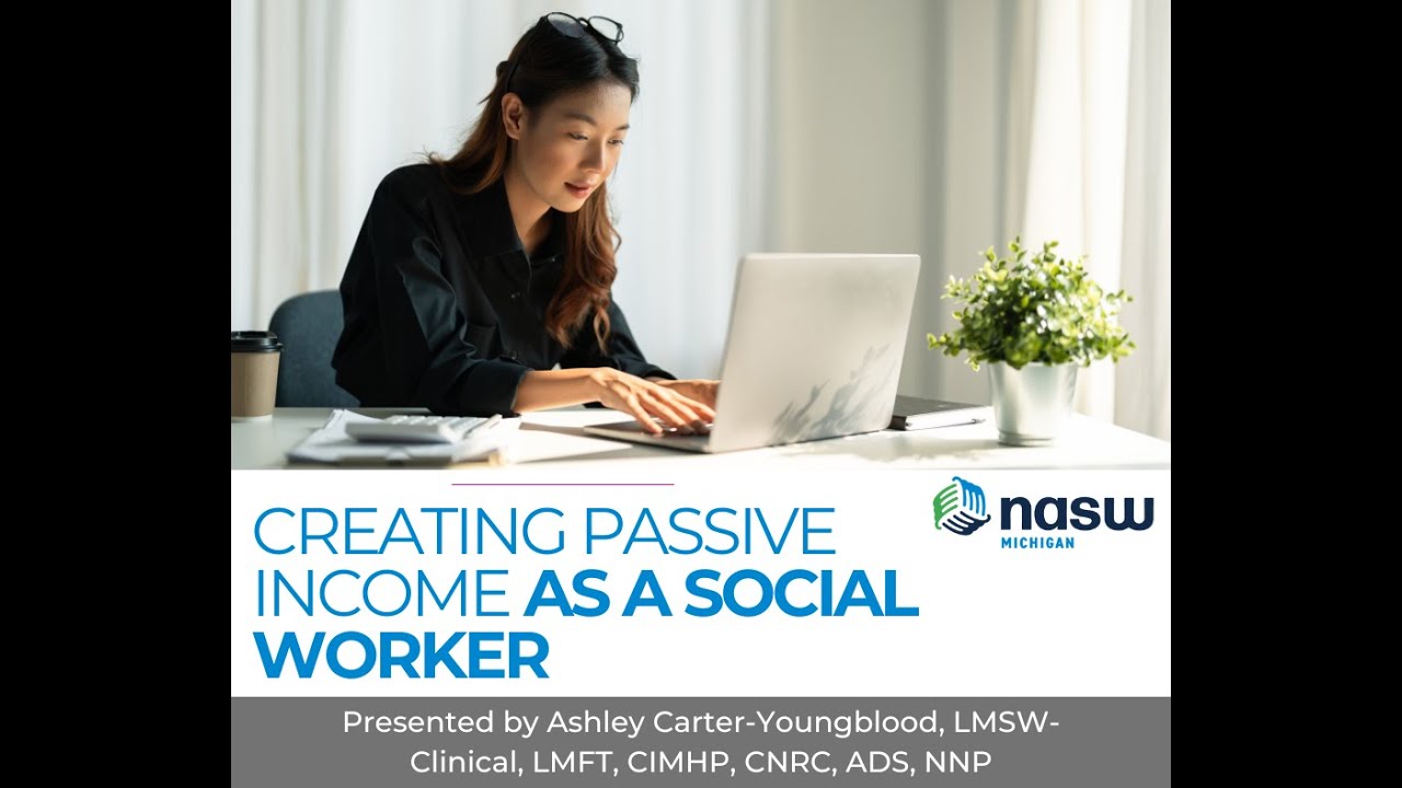 Creating Passive Income as a Social Worker