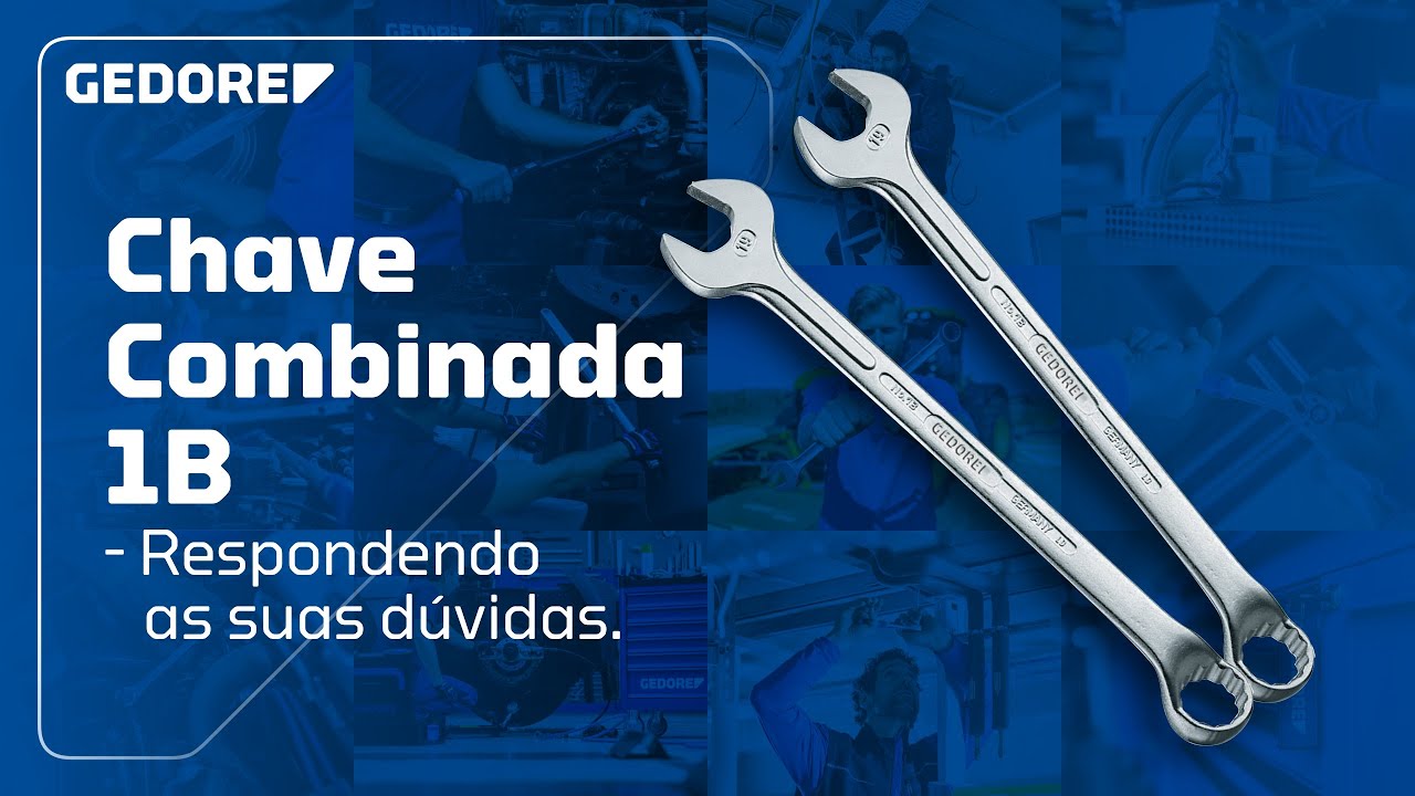 Chave Combinada 1B GEDORE - Respondendo as suas d&uacute;vidas