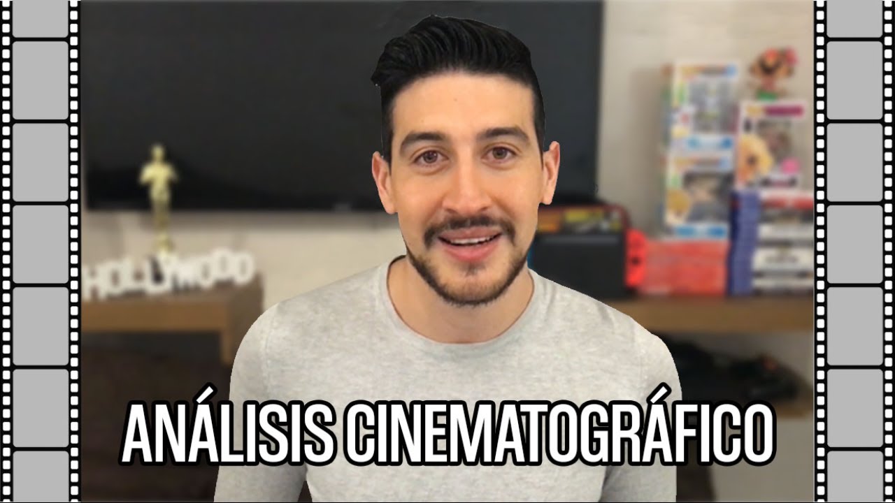 C&oacute;mo hacer el AN&Aacute;LISIS de una PEL&Iacute;CULA