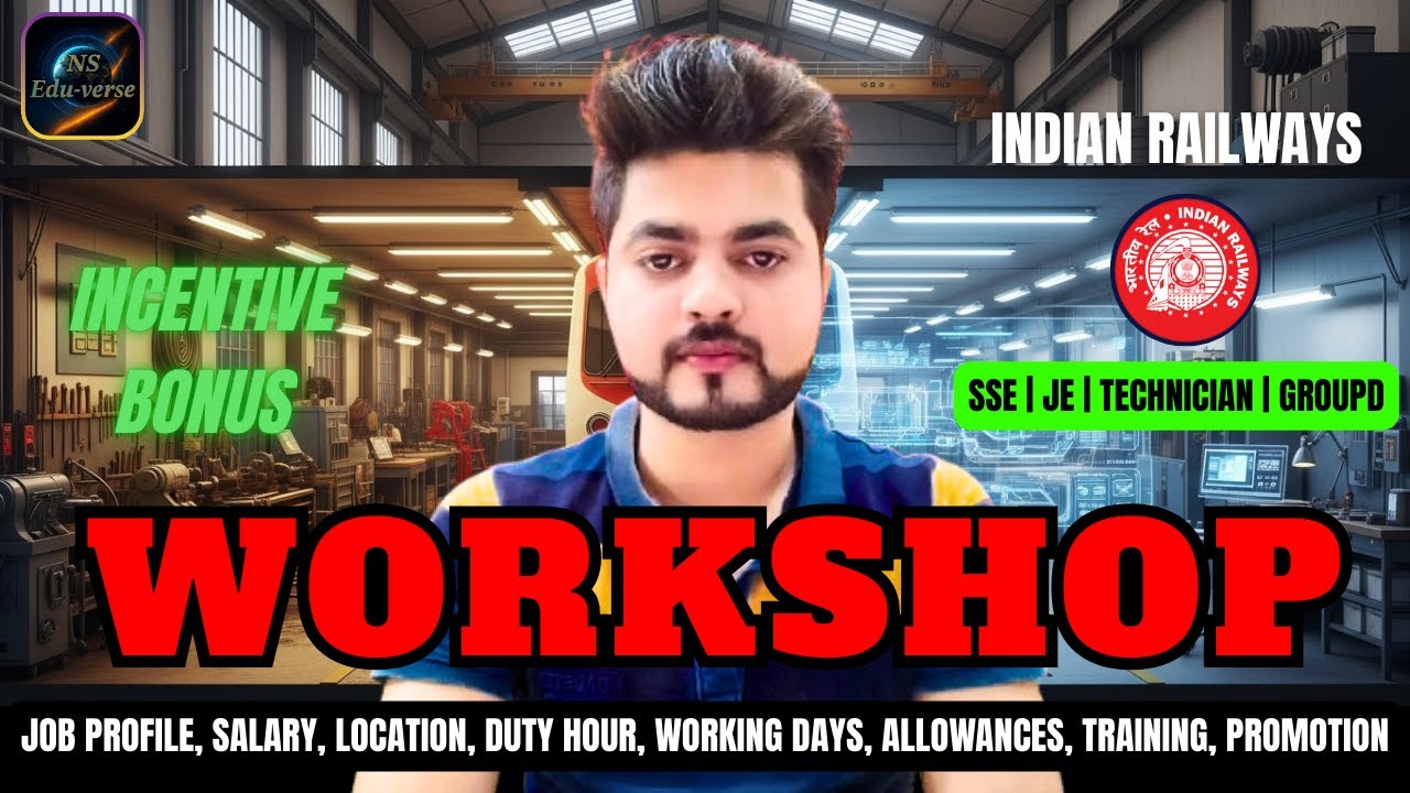 RRB JE Workshop Job Profile, Salary, Allowances,Incentive,Bonus,Training Explained #rrbje #rrbje2025