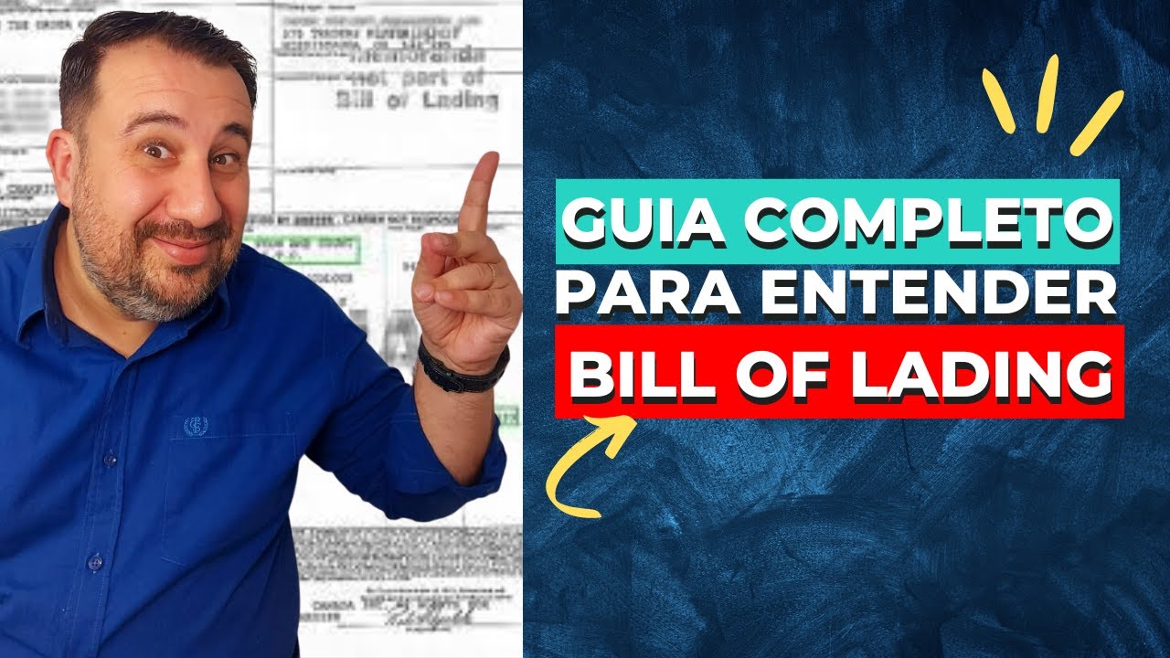 BL /Conhecimento de Embarque - GUIA COMPLETO para entender esse DOCUMENTO do COMEX de forma FÁCIL