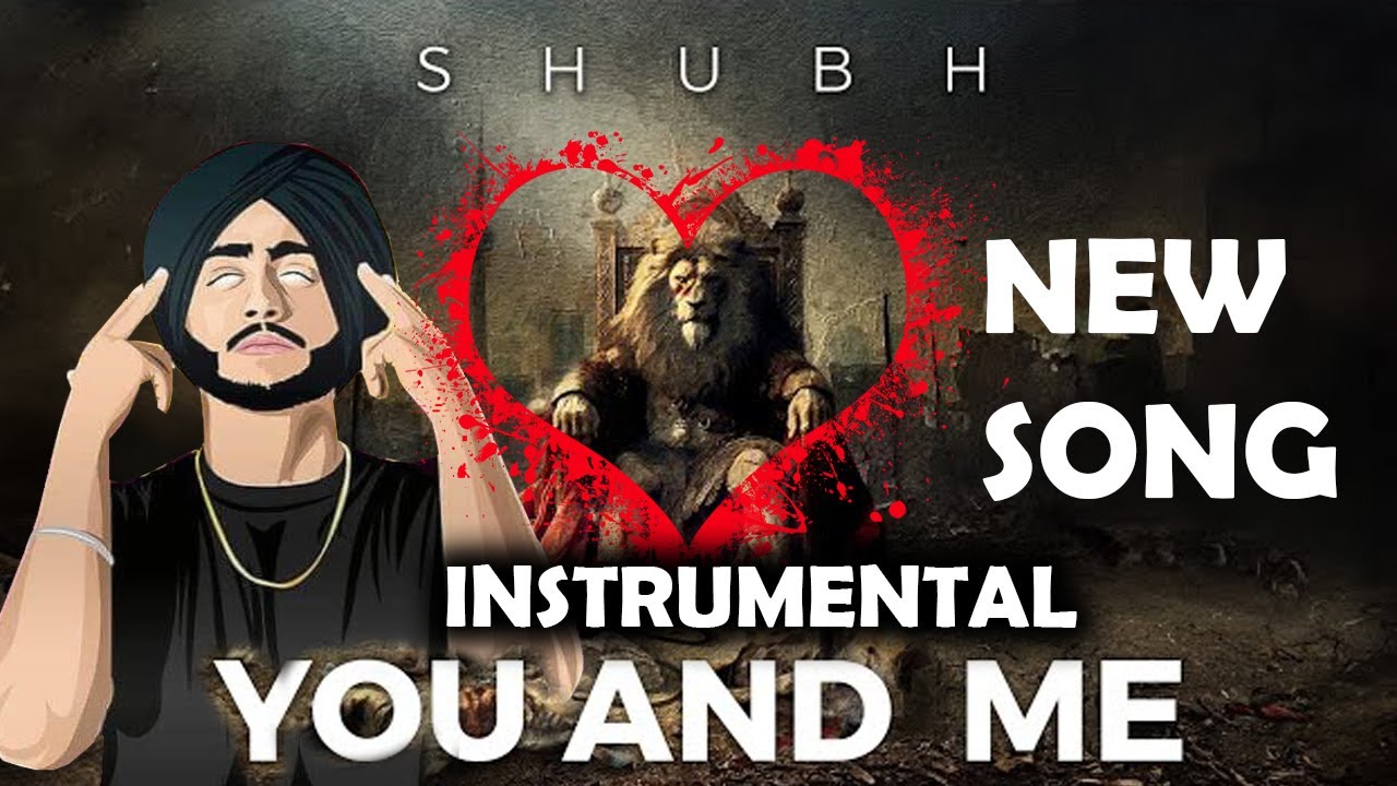 You and Me  |  INSTRUMENTAL |  SHUBH | NEW SONG | LATEST PUNJABI SONG | 2024 | KARMA MUSIC
