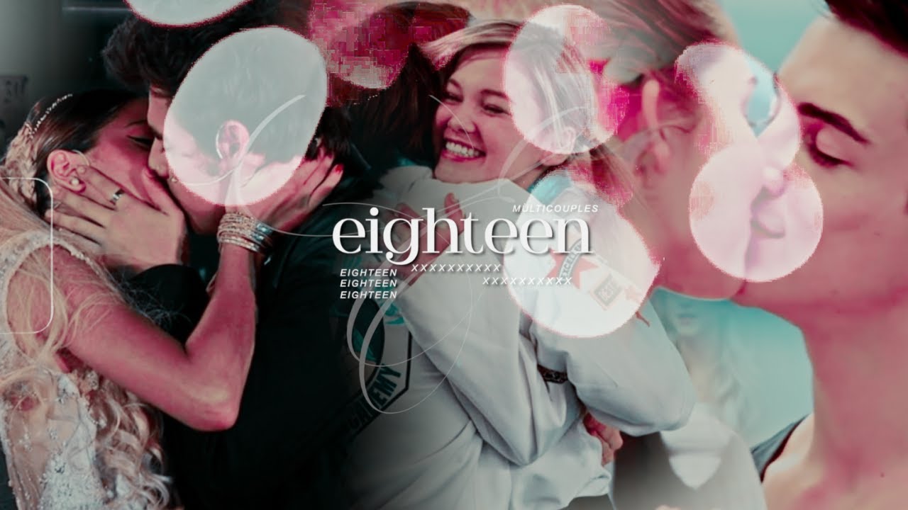 ✘ eighteen | childhood multicouples [BDAY VID]