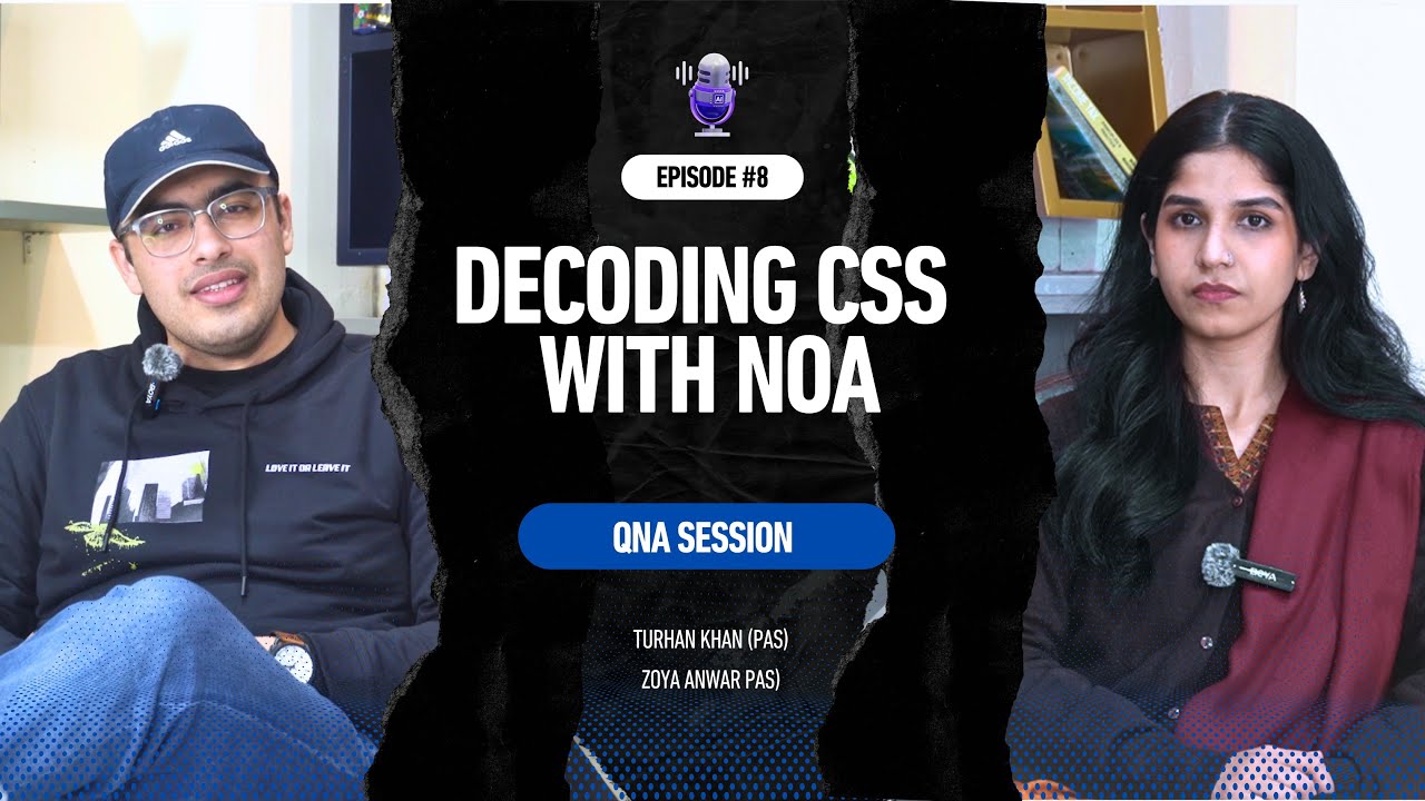 Decoding CSS with NOA | Episode 8: The Ultimate Aspirant Q&A | NOA Podcast