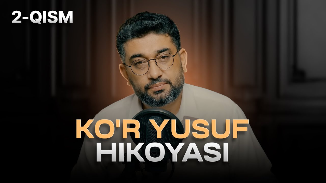 Ko'r Yusuf hikoyasi | 2-qism | @AbdukarimMirzayev2002 #abdukarimmirzayev