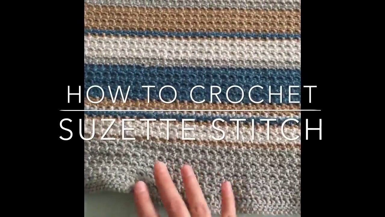 How to Crochet: Suzette Stitch Blanket