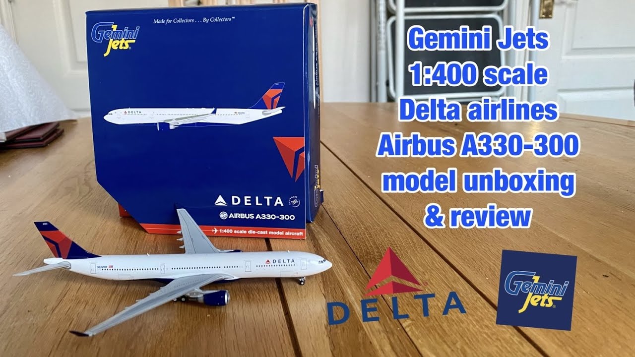 Gemini Jets 1:400 scale Delta Airlines Airbus A330-300 model unboxing & review