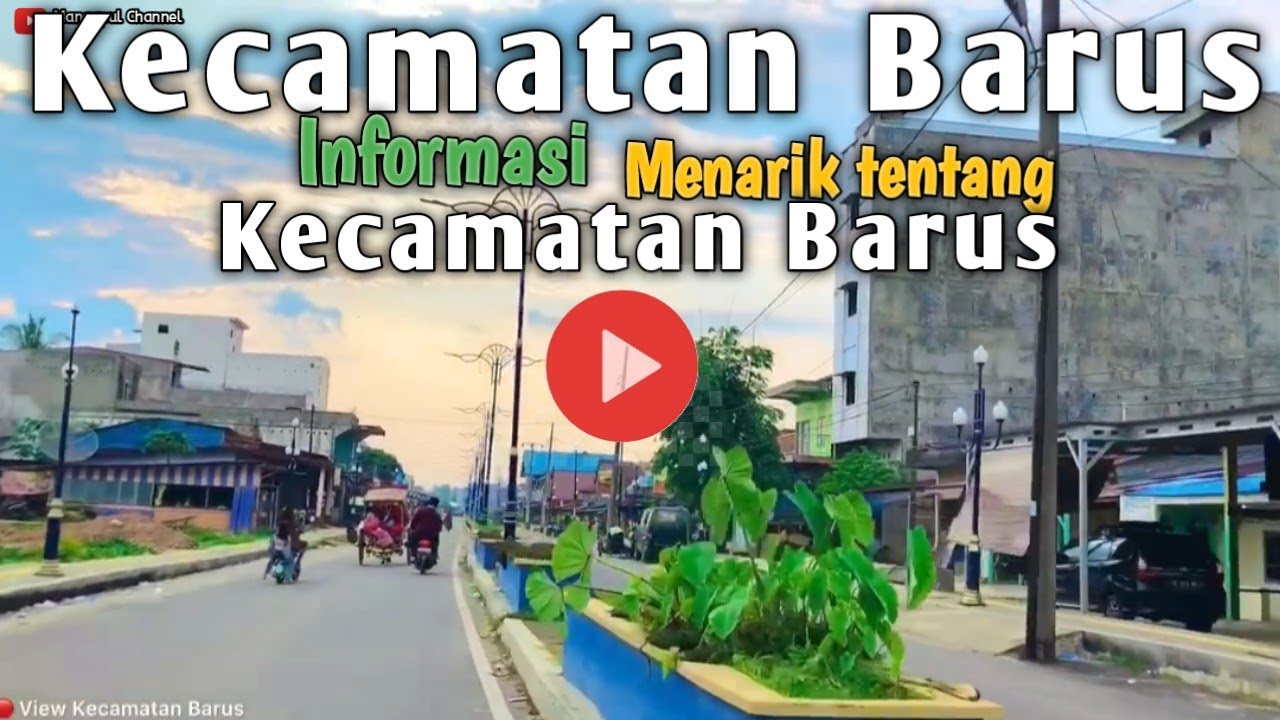 KECAMATAN BARUS ||Informasi Menarik Seputar Kecamatan Barus, Tapanuli Tengah