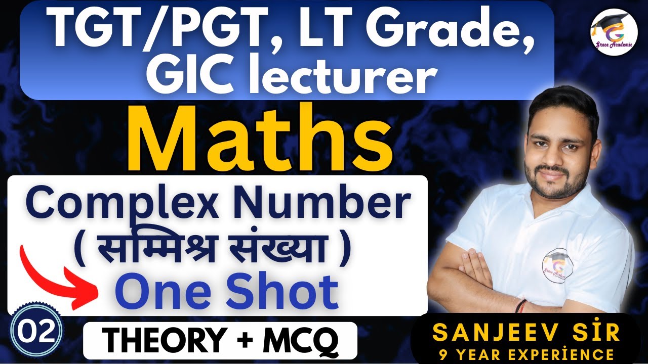 Complex Number ( सम्मिश्र संख्या )- 02 | One Shot | TGT / PGT, Lt Grade & GIC Maths | #ltgrade