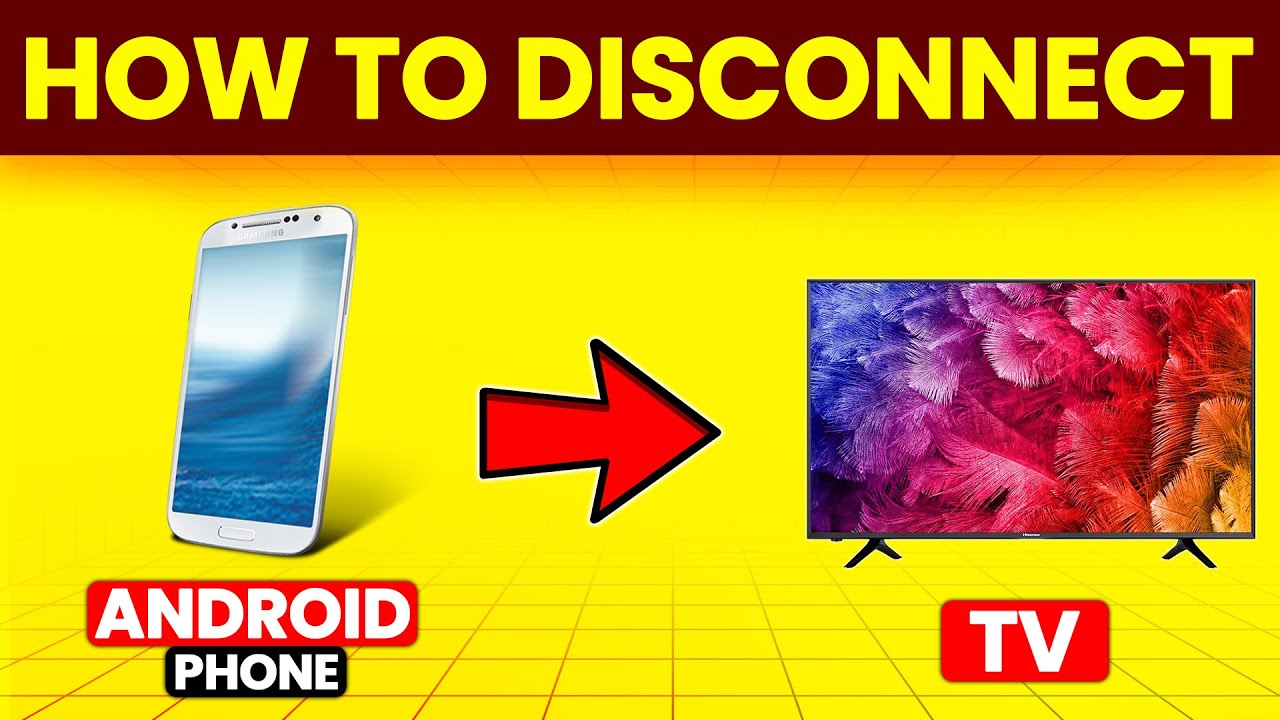 How To Disconnect Android Phone From TV (How To Unpair/Unlink Android Phone From TV)