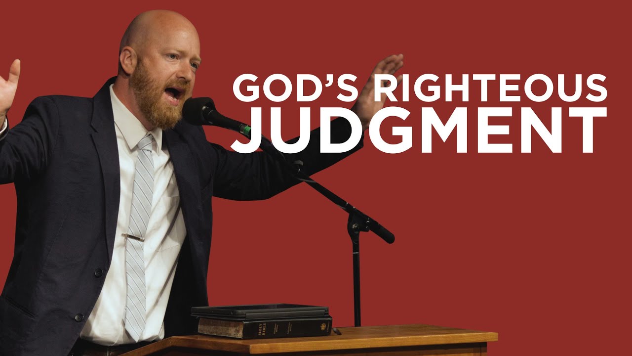 God's Righteous Judgment | Toby Sumpter