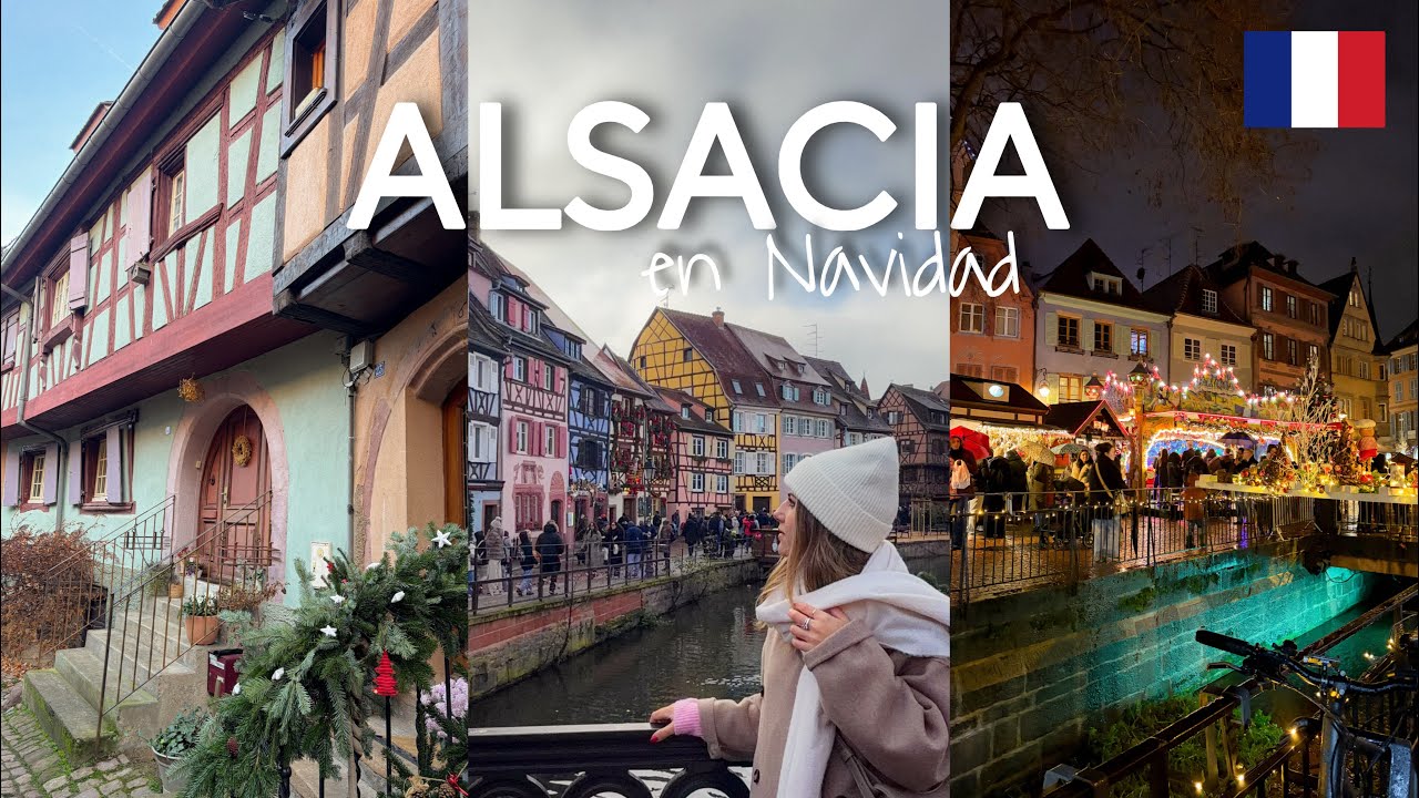 ALSACIA EN NAVIDAD🇫🇷COLMAR MERECE LA PENA? 