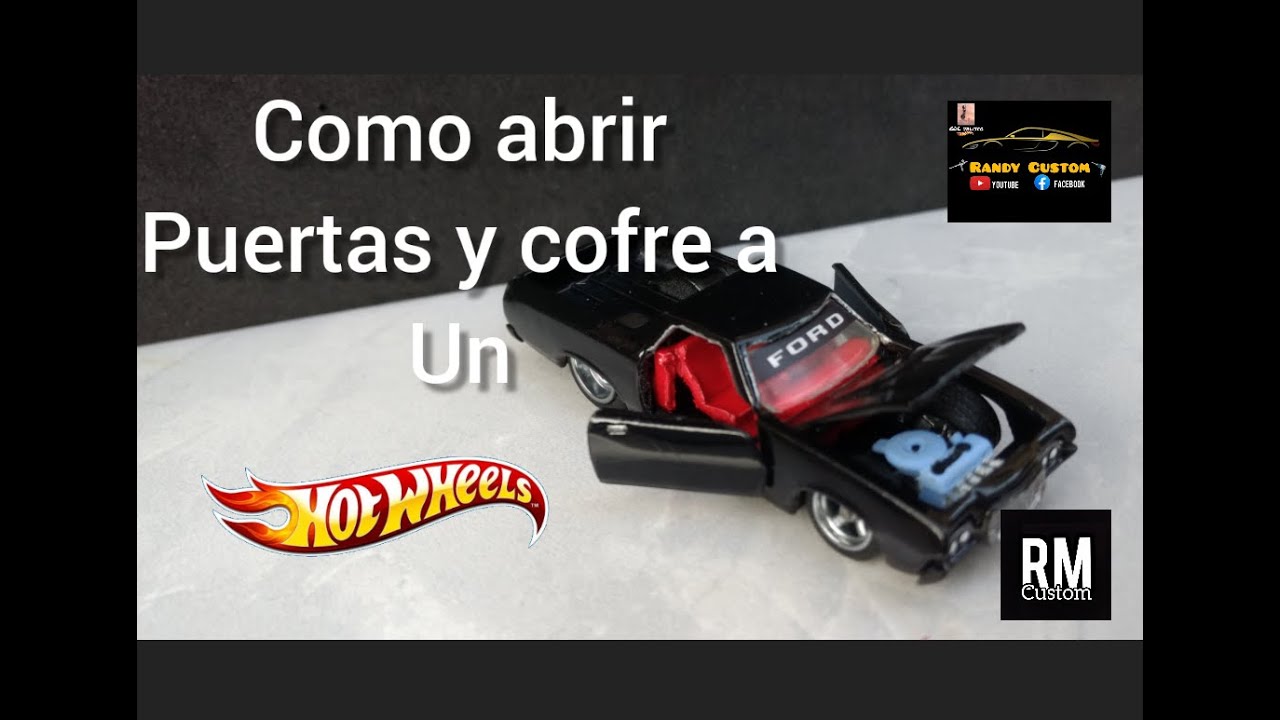 Como Abrir Puertas Y Cofre A  Un Hot Wheels #locosporloscustomgdl #fraternidadfacu #randycustomgdl