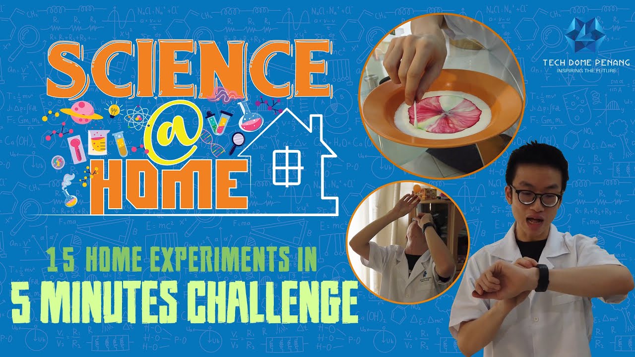 15 Home Experiments in 5 Minutes Challenge - Science@Home
