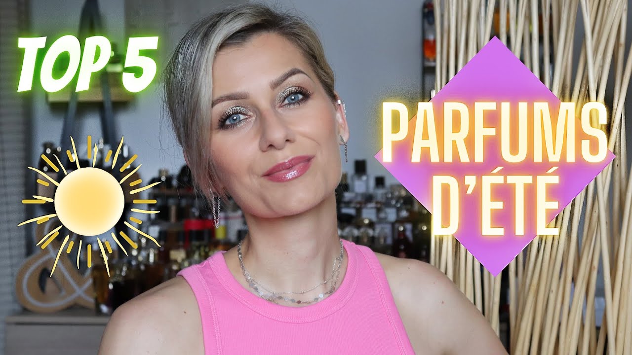 TOP 5 PAFUMS D'ÉTÉ ☀️ Que VOUS devez CONNAÎTRE 🌸  FRAIS et ADDICTIFS 💯