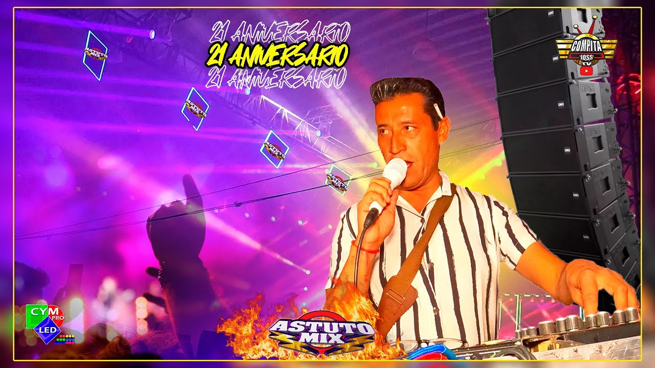 🚩 ASI INICIO SONIDO ASTUTO MIX 🔥 EN SU 21 ANIVERSARIO 💎 VILLA DEL CARBON 🔥