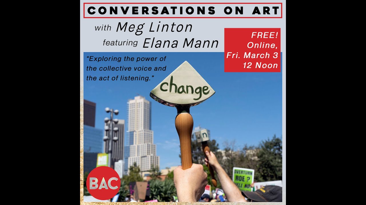 Conversations on Art with Meg Linton, featuring Elana Mann
