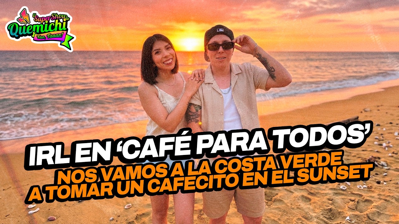 #quemichi | IRL: CAFECITO EN EL SUNSET | MISHA Y LA CHINITA KIM
