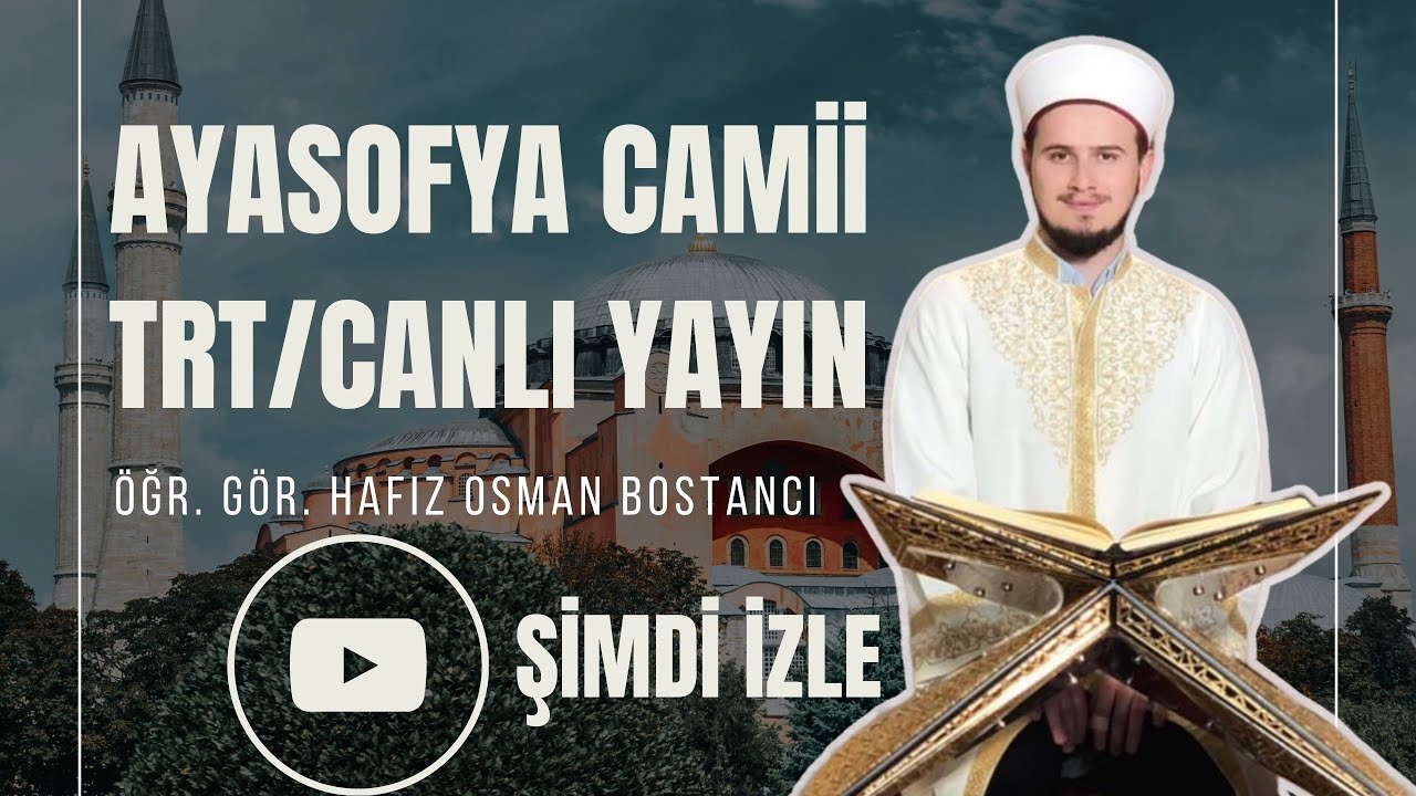 Osman Bostancı | Trt 1 | Ayasofya Camii | Kuran Tilaveti - Hagia Sophia Mosque | Enbiya Suresi 83-88