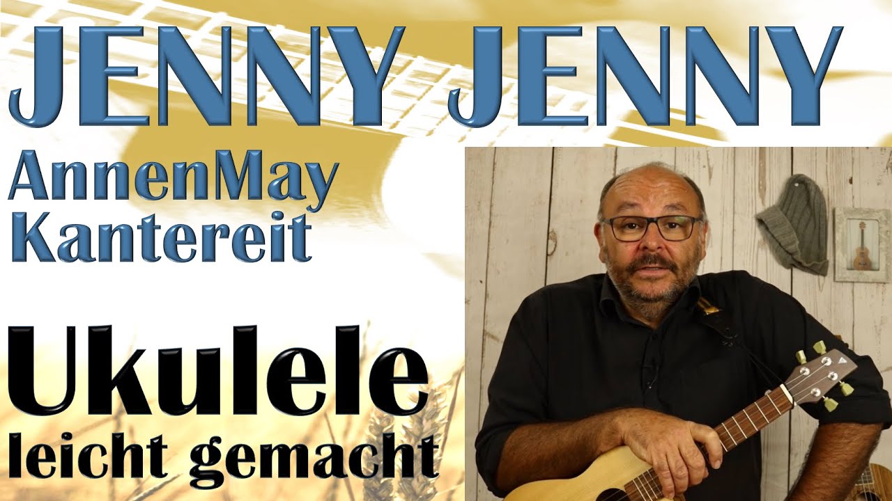 JENNY JENNY (AnnenMayKantereit) - Ukulele leicht gemacht (Tutorial auf Deutsch)