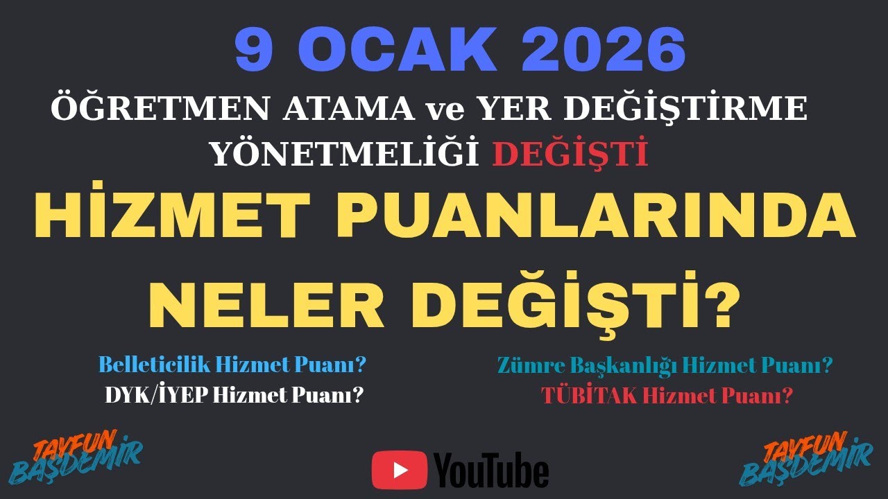 9Ocak2026 - Hizmet Puanları ve Ek Hizmet Puanları Neler? MEB Yönetmelik DEĞİŞTİ