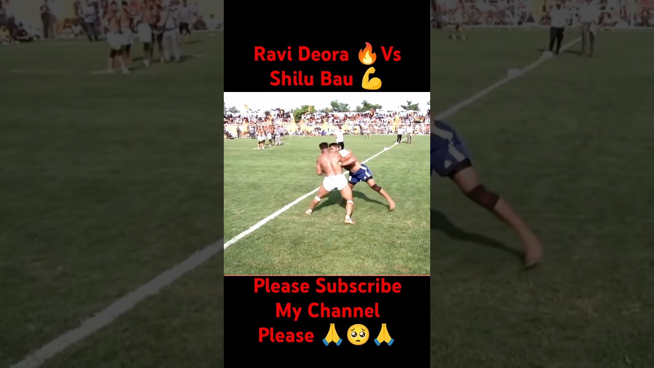 Ravi Deora 🔥Vs Shilu Bau 💪|| #viral #foryou #kabaddi ⏩#best #youtubeshorts #kabaddiplayers