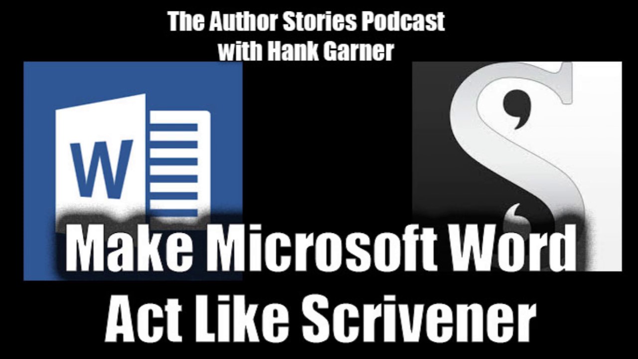 Make Microsoft Word Work More LIke Scrivener