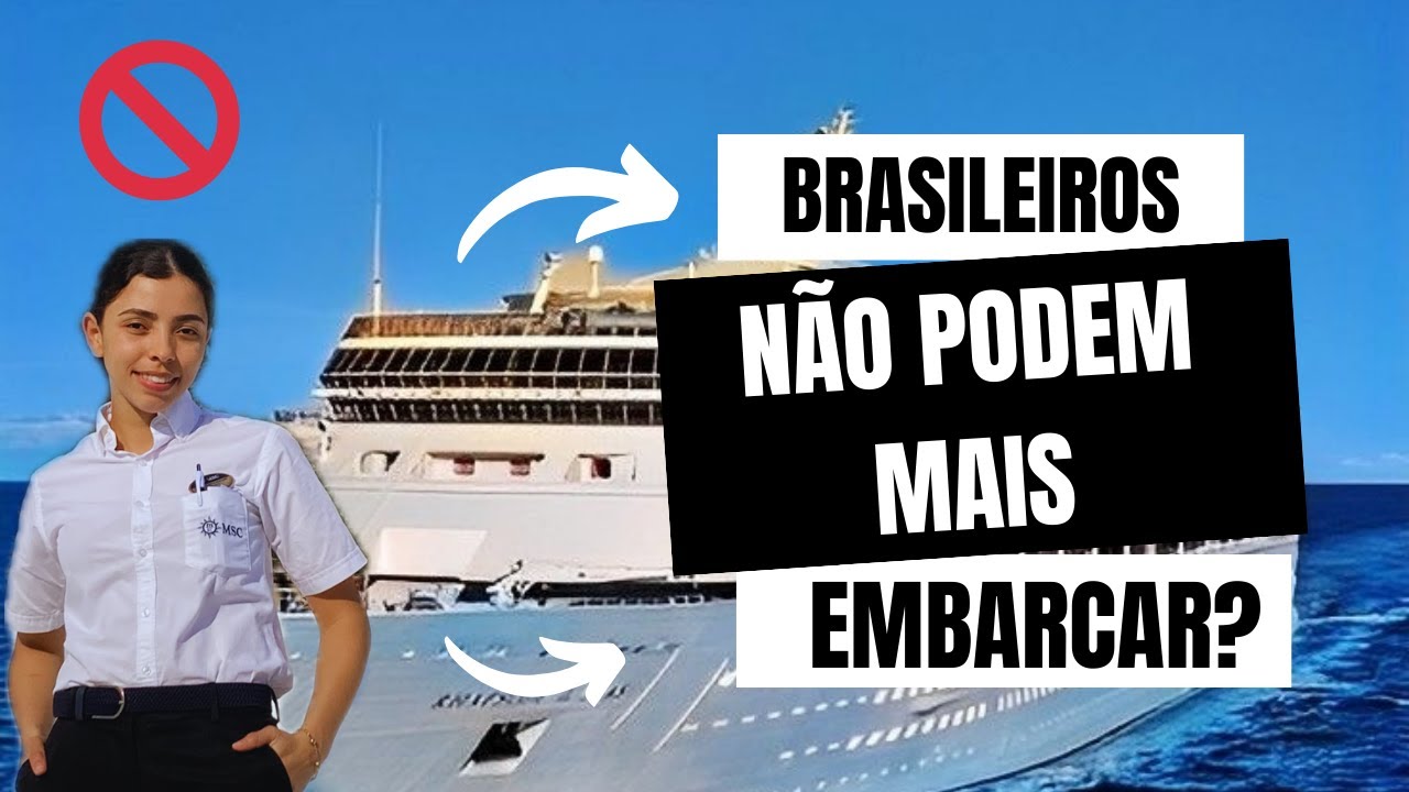 BRASILEIROS NÃO PODEM MAIS EMBARCAR?