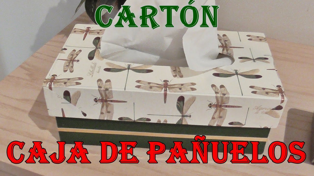 COMO HACER UNA CAJA PARA PAÑUELOS DE CARTÓN / CARTONAJE