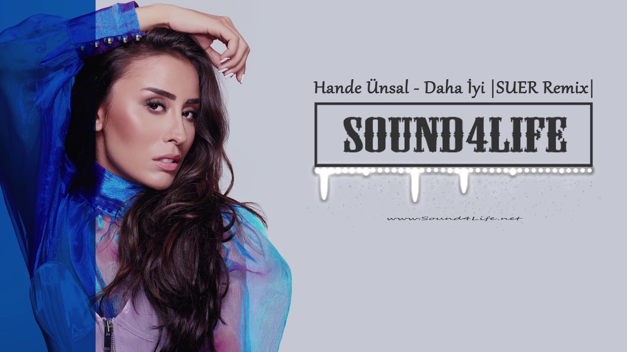 Hande &Uuml;nsal - Daha İyi (SUER Remix)