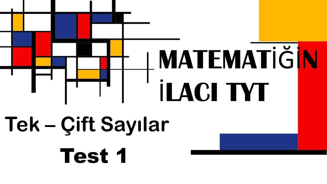 Tek Çift Sayılar Test-1  ( ACİL Yayınları Matematiğin İlacı TYT Soru Bankası Çözümleri)