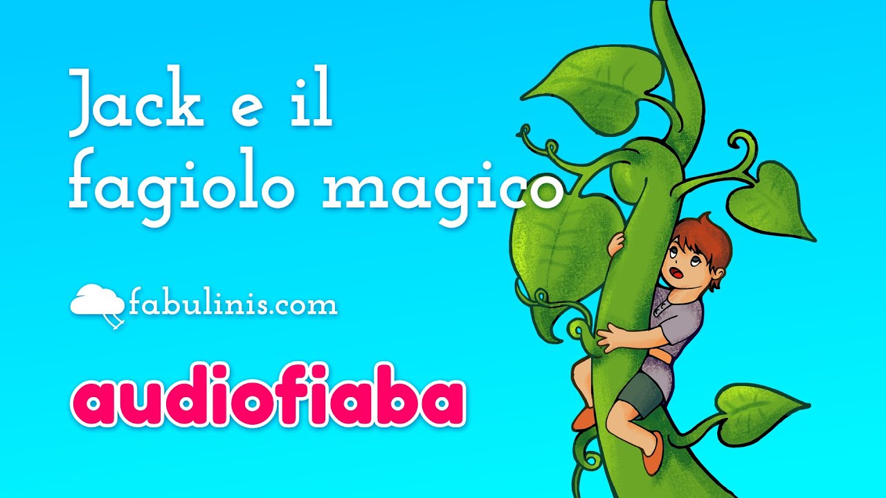 Jack e il fagiolo magico 🌱 audiofiaba per bambini