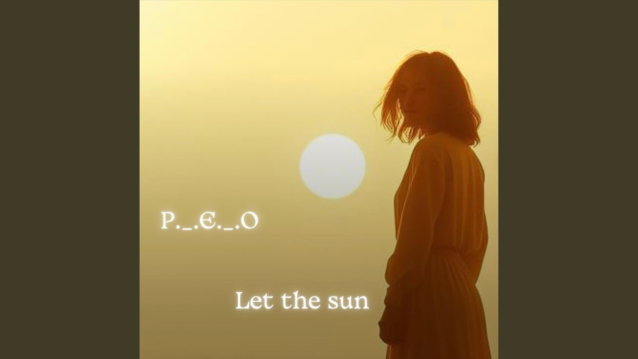 Let the sun