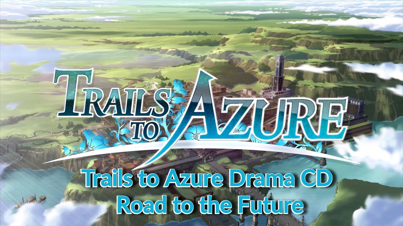 Trails to Azure Drama CD - Road to the Future