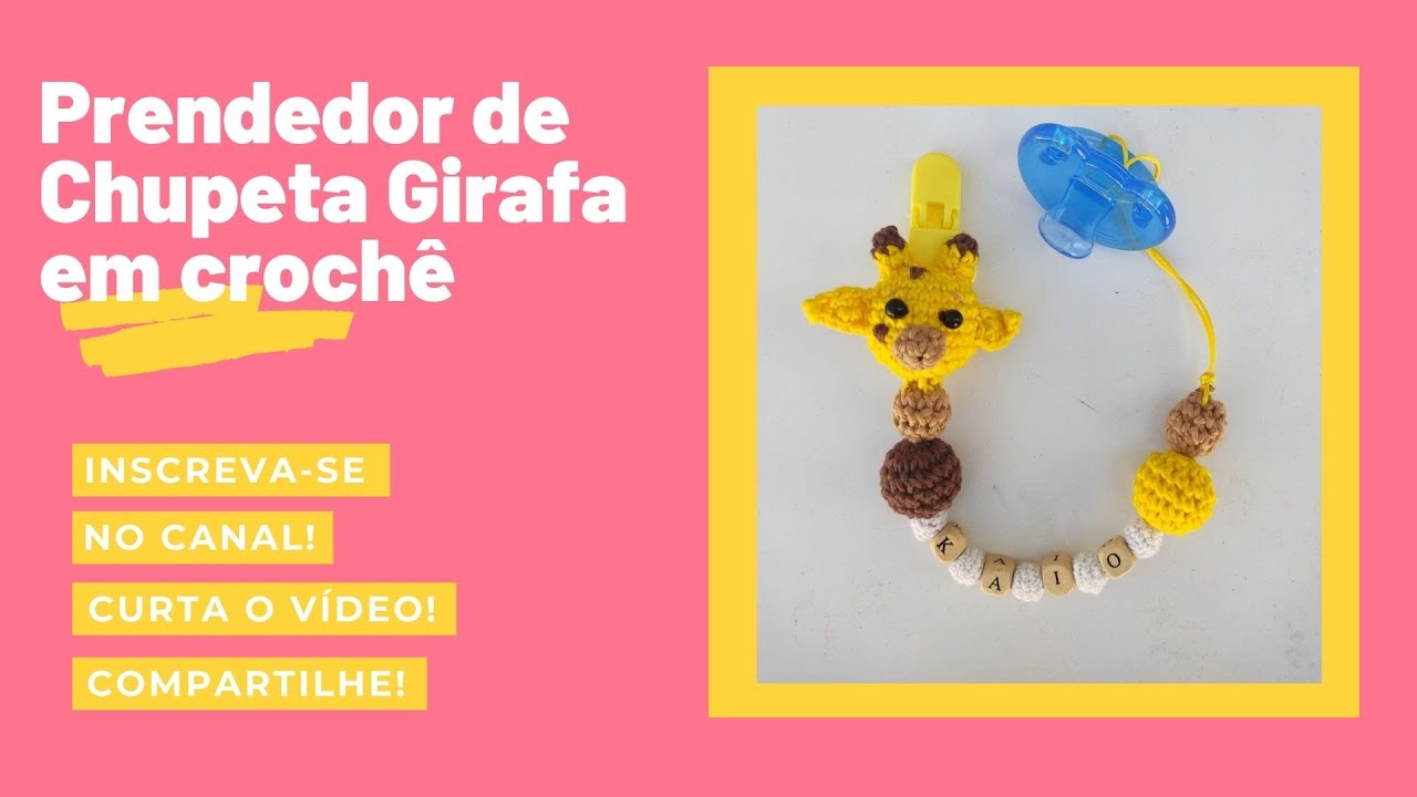 Prendedor de chupeta Girafa em crochê