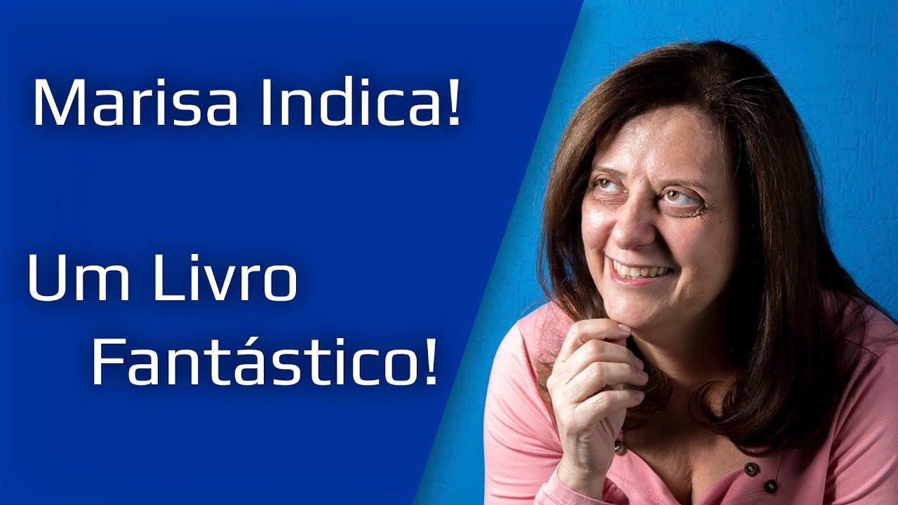 Marisa Indica: Um Livro Fant&aacute;stico!