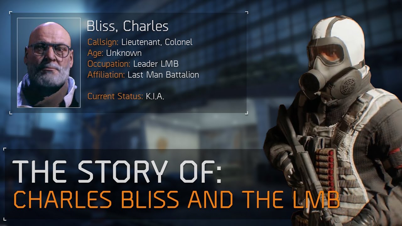 The Division™ 1.8.1 - The Story of Charles Bliss and The LMB